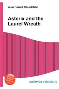 Asterix and the Laurel Wreath