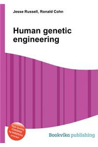 Human Genetic Engineering