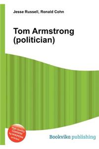 Tom Armstrong (Politician)