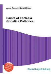 Saints of Ecclesia Gnostica Catholica