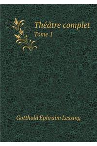 Théâtre complet Tome 1