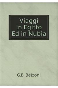 Viaggi in Egitto Ed in Nubia