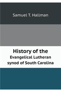 History of the Evangelical Lutheran synod of South Carolina