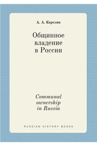 Communal Ownership in Russia