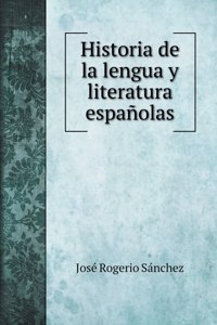 Historia de la lengua y literatura españolas