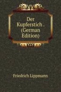 Der Kupferstich . (German Edition)