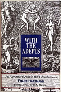 With the adepts: an adventure among the Rosicrucians