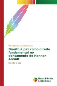 Direito à paz como direito fundamental no pensamento de Hannah Arendt