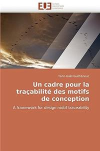 Un Cadre Pour La Traçabilité Des Motifs de Conception