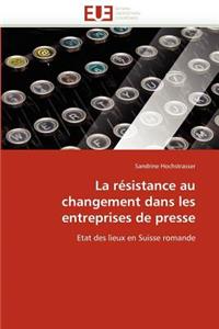 résistance au changement dans les entreprises de presse