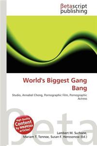 World's Biggest Gang Bang
