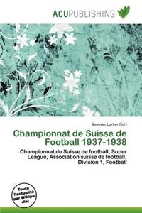 Championnat de Suisse de Football 1937-1938
