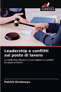 Leadership e conflitti sul posto di lavoro