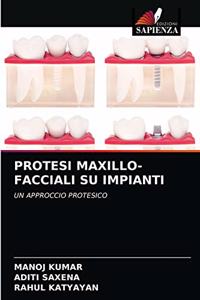 Protesi Maxillo-Facciali Su Impianti