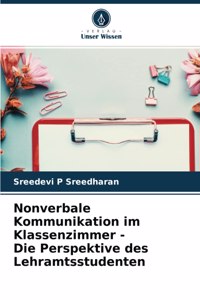 Nonverbale Kommunikation im Klassenzimmer - Die Perspektive des Lehramtsstudenten