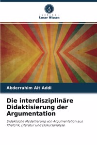 Die interdisziplinäre Didaktisierung der Argumentation