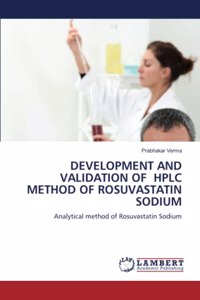 Development and Validation of HPLC Method of Rosuvastatin Sodium