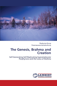 Genesis, Brahma and Creation