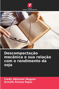 Descompactação mecânica e sua relação com o rendimento da soja
