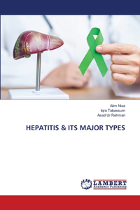 Hepatitis & Its Major Types