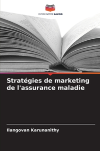 Stratégies de marketing de l'assurance maladie
