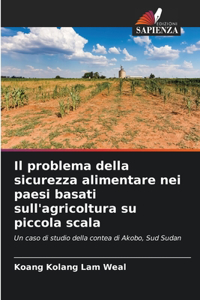 problema della sicurezza alimentare nei paesi basati sull'agricoltura su piccola scala