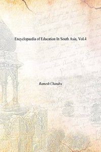 Encyclopaedia of Education in South Asia: v. 4