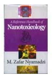 A Reference Handbook of Nanotoxicology