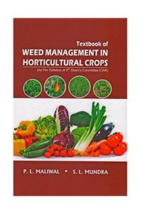 TEXTBOOK OF WEED MANAGEMENT IN HORTICULTURAL CROPS (As per syllabus of 5th Deans Committee of ICAR)