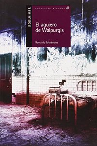 El agujero de Walpurgis / The Walpurgis's Hole
