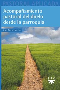 Acompanamiento pastoral del duelo desde la parroquia