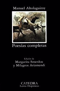 Poesias Completas/ Complete Poetry (Letras Hispanicas / Hispanic Writings)