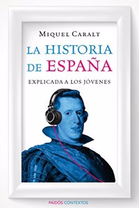 La historia de Espana explicada a los jovenes