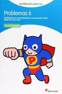 PROBLEMAS 6 SANTILLANA CUADERNOS