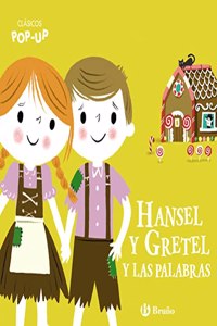 Clasicos Pop-Up. Hansel y Gretel y las palabras