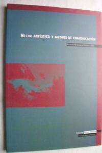 Hecho Artistico y Medios de Comunicacion