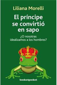 El Principe Se Convirtio En Sapo