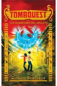 Tombquest. Los Guardianes del Amuleto