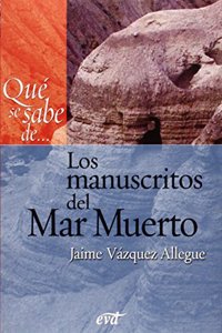 Que se sabe de... Los manuscritos del Mar Muerto