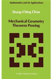 Mechanical Geometry Theorem Proving