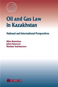 Oil and Gas Law in Kazakhstan