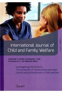 Investigating Interactions: The Dynamics of Relationships Between Clients and Professionals in Child Welfare
