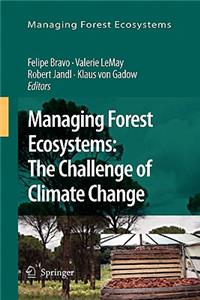 Managing Forest Ecosystems: The Challenge of Climate Change