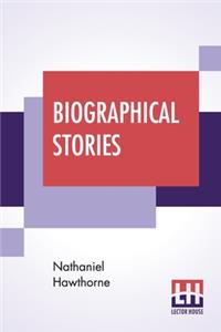 Biographical Stories