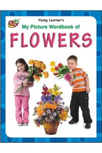 My Picture Wordbook of Flowers