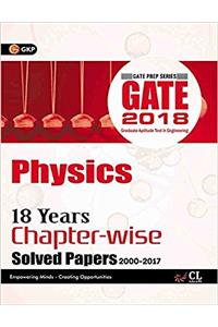 Gate 18 Years Chapter Wise Solved Papers Physics (2000-2017) 2018