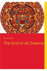 The End of all Dreams
