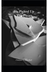 He Picked Up the Pieces