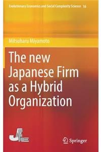 New Japanese Firm as a Hybrid Organization