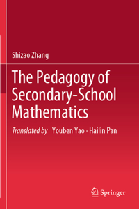 Pedagogy of Secondary-School Mathematics